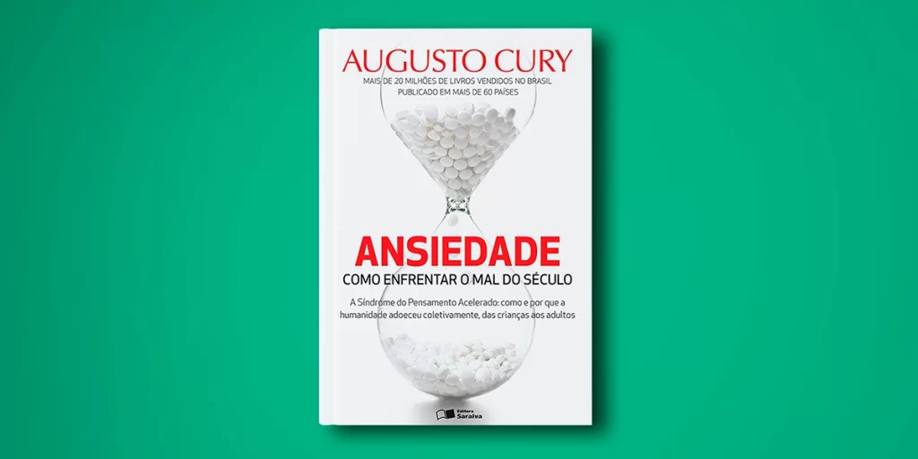 Ansiedade: Como Enfrentar o Mal do Século